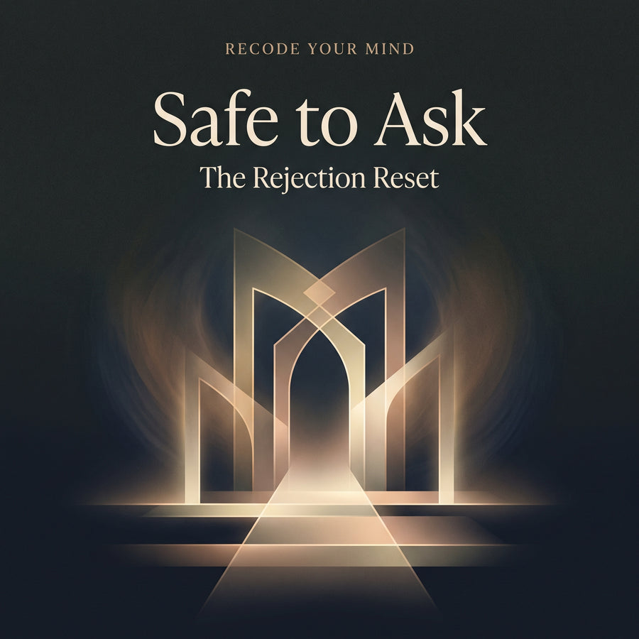 Safe to Ask - The Rejection Reset